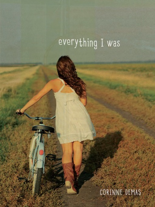 Title details for Everything I Was by Corinne Demas - Wait list